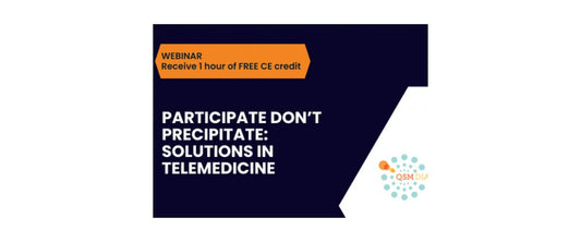 Participate Don’t Precipitate: Solutions in Telemedicine
